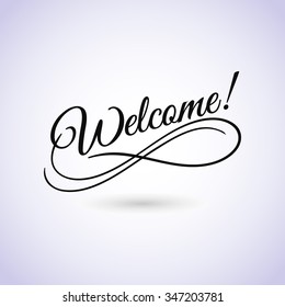 Welcome sign. Vector illustration. Beautiful lettering calligraphy black text. Calligraphy inscription business isolated on white background.