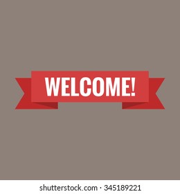 Welcome sign. Vector illustration. White lettering on red welcome transporant. Text with ribbon banners business isolated on a brown background.