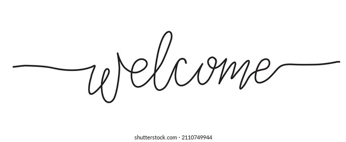 Welcome. Single line written hand drawn phrase lettering design. Handwritten by one line. Calligraphic inscription with smooth lines. Vector illustration 