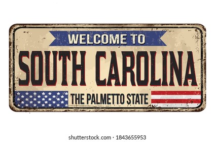 Welcome to South Carolina vintage rusty metal sign on a white background, vector illustration