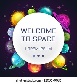 Welcome to space. Creative space  background with cartoon colorful fantasy planets. Astronomy concept background. Vector illustration.