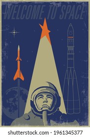 Welcome to Space, Retro Space Propaganda Poster Stylization, Astronaut and Spacecraft 