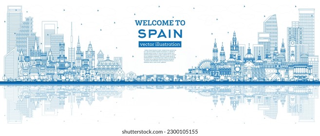 Welcome to Spain. Outline City Skyline with Blue Buildings and Reflections. Vector Illustration. Historic Architecture. Spain Cityscape with Landmarks. Madrid. Barcelona. Valencia. Seville. Zaragoza.