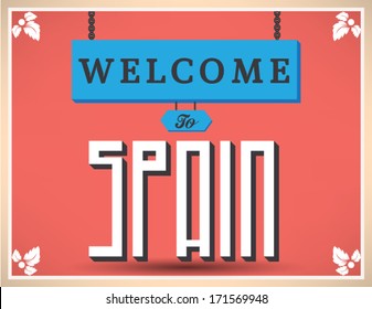 Welcome to Spain sign, vector design.