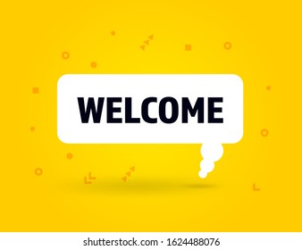 Welcome speech bubble banner, geometric memphis style concept, with text Welcome. Comic text poster and sticker with quote greeting message. Explosion speech bubble burst design. Vector Illustration