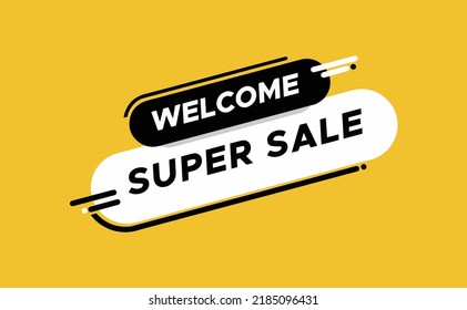 Welcome, speech bubble. Banners, posters, speech bubbles with welcome text. Geometric style with welcome message for banner, poster. speech bubble. Vector Illustration
