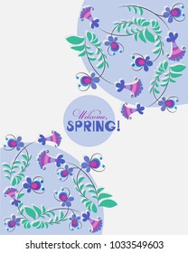 Welcome spring! Spring composition from decorative flowers. White background with light purple design elements. The inscription in the circle. Romantic design for a postcard.