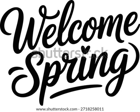 Welcome Spring Floral Script Typography