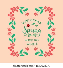 Welcome spring greeting card Decoration template, with elegant texture of leaf and flower frame. Vector