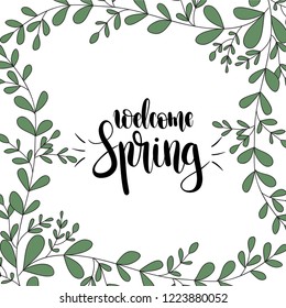 Welcome Spring, hand drawn vector illustration. Lettering spring design with leaves decoration for greeting card,invitation,banner,cover,poster,card,wallpaper,ad,promotion,article.