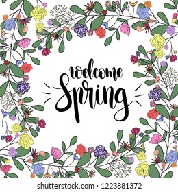 Welcome Spring ,hand drawn vector illustration.Lettering spring design with leaves and flowers decoration for greeting card, invitation, banner, cover, poster,card,wallpaper,ad,promotion, article.