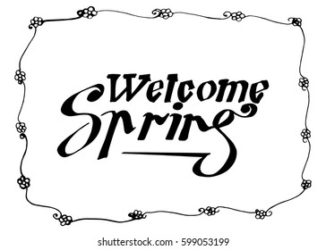 Welcome Spring hand lettering design. Spring logos and emblems for invitation, greeting card, t-shirt, prints and posters. 
