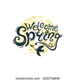 Welcome spring handwriting lettering template. Vector illustration with inscription and bird with twig and rays of the sun isolated on white background.
