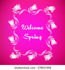 "Welcome Spring" lettering on bright blurred background with floral frame. Vector illustration.