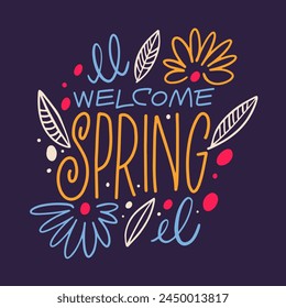 Welcome Spring lettering phrase with colorful decorative elements on a purple background. This vibrant design celebrates the arrival of spring, evoking feelings of renewal and joy.