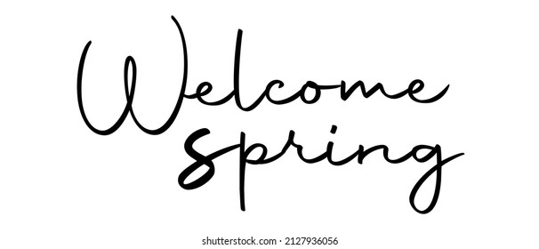 Welcome Spring Quote Sign with white Background