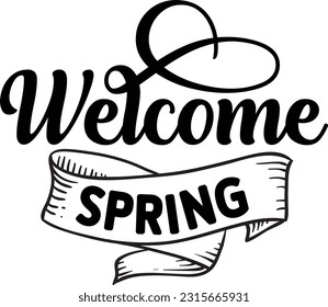 Welcome spring svg, Spring SVG Design, Spring quotes design