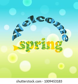 Welcome spring - Text on green and blue background with bokeh, vector illustration.