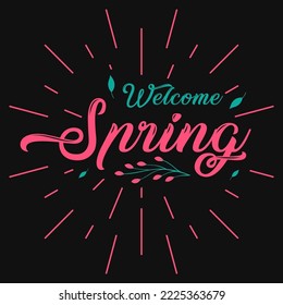 Welcome spring typographic tshirt vector design 
