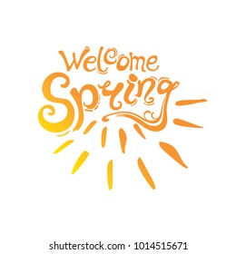 Welcome spring vector round template. Inscription and rays of the sun isolated on white background.
