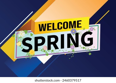 welcome spring word text concept icon logo sign symbol vector note 3d style for use landing page, template, social media, web, mobile app, poster, banner, flyer, background, gift card, coupon

