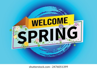 welcome spring word text concept icon logo sign symbol vector note 3d style for use landing page, template, social media, web, mobile app, poster, banner, flyer, background, gift card, coupon

