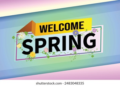 Willkommen Frühling Word Text Concept Icon Logo Symbol Symbol Vektorgrafik Note 3D-Stil für die Verwendung Zielseite, Vorlage, Social Media, Web, mobile App, Poster, Banner, Flyer, Hintergrund, Geschenkkarte, Coupon

