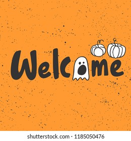 Welcome. Sticker for social media content. Vector hand drawn illustration design. Bubble pop art comic style poster, t shirt print, post card, video blog cover