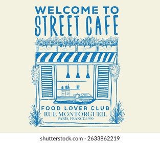 Welcome street cafe abstract art design. Street cafe graphic print design for t shirt, apparel, posters, background and others.