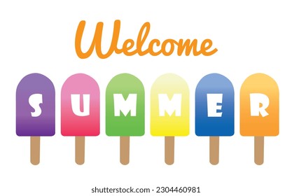 Welcome summer banner with colored popsicles on a white background