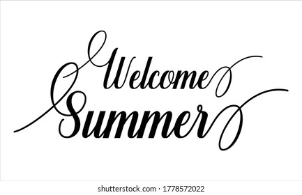 Welcome Summer Calligraphy retro Hand written Typography Black script text lettering and phrase isolated on the White background 