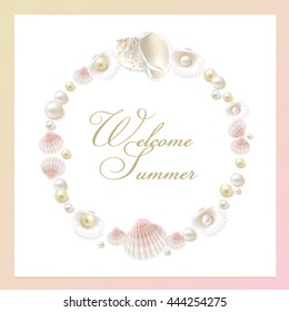 Welcome Summer card template with calligraphic text framed with beautiful wreath decorated with sea shells and pearls in soft pink, white and golden hues 