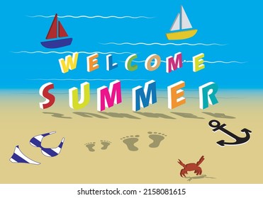 
Welcome summer in english, title in colored letters on golden sand beach with wet foot prints, crab, bikini, anchor and boats in the sea
