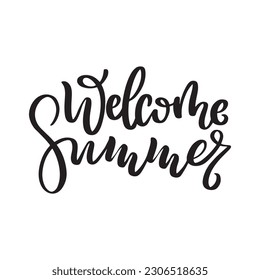 Welcome summer, hand drawn brush lettering. Logo Templates. Isolated Typographic Design Label with black text. Summer poster. Vector illustration for summer, shop, discount, sale, flyer.