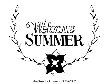 Welcome Summer vector illustration, background. Fun quote vintage design logo or label. Hand lettering inspirational typography poster, banner.
