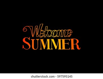 Welcome Summer vector illustration, background. Fun quote vintage design logo or label. Hand lettering inspirational typography poster, banner.
