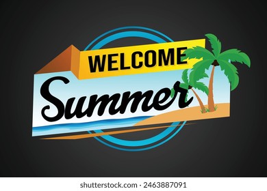 welcome summer word text concept icon logo sign symbol vector note 3d style for use landing page, template, social media, web, mobile app, poster, banner, flyer, background, gift card, coupon

