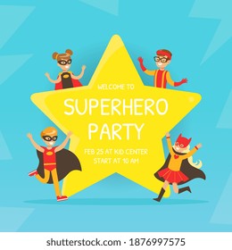 Welcome to Superhero Party Invitation, Happy Birthday Card with Happy Kids Having Fun in Superhero Costumes, Kids Party Flyer Template Cartoon Vector Illustration