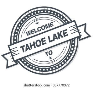 Welcome To Tahoe Lake Stamp Badge