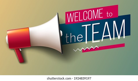 "Welcome to the team" banner with megaphone