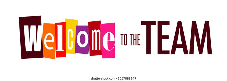 Welcome to the team with cut letters