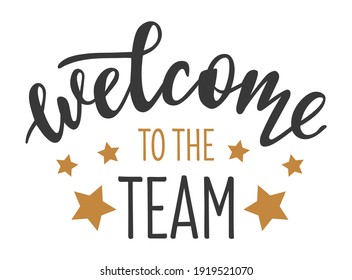 Welcome to the team hand drawn lettering logo icon in trendy golden grey colors. Vector phrases elements for postcards, banners, posters, mug, scrapbooking, phone cases and clothes design.  