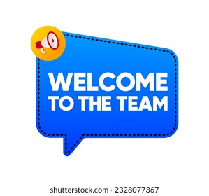 Welcome to the team megaphone blue banner on white background. We are hiring. Join our team. Vector illustration.
