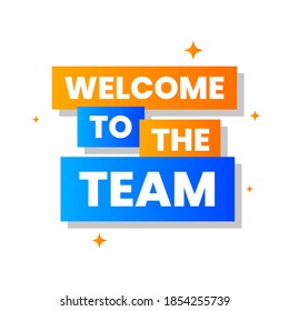 11,901 Welcome To The Team Design Images, Stock Photos & Vectors ...