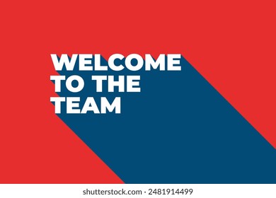 Welcome to the team on blue background. Advertising sign. Vector Illustration