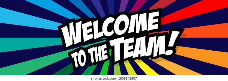 Welcome to the team on colorful background