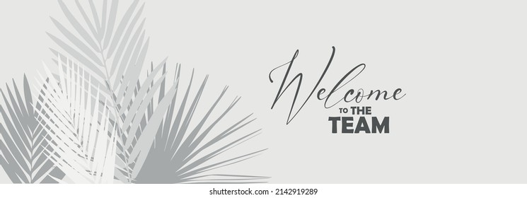 welcome to the team on white background