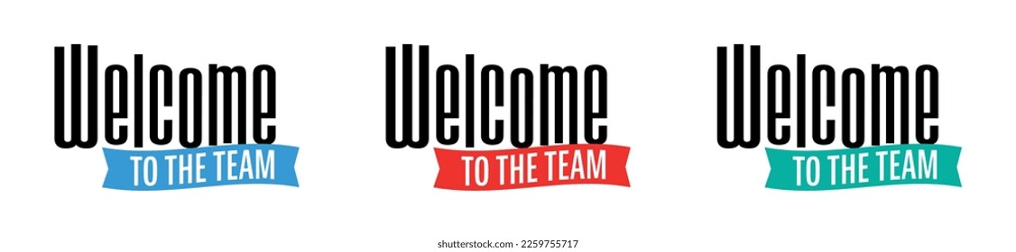 Welcome to the team on white background