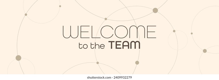 welcome to the team on white background