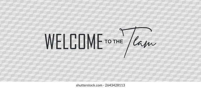 welcome to the team on white background